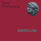 Russ Pennavaria - Divided Line