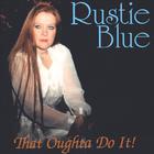 Rustie Blue - That Oughta Do It