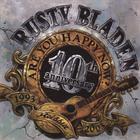 Rusty Bladen - Are You Happy Now? 10th Anniversary Reissue