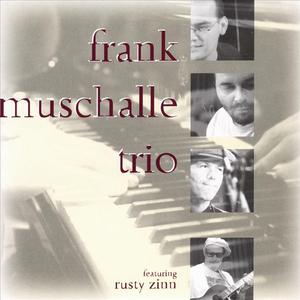 Frank Muschalle Trio feat. Rusty Zinn