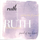 Ruth Bloomquist - Jewel Of My Heart