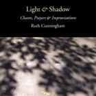 Ruth Cunningham - Light & Shadow