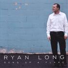 Ryan Long - Send Up A Flare