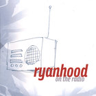 Ryanhood - On The Radio