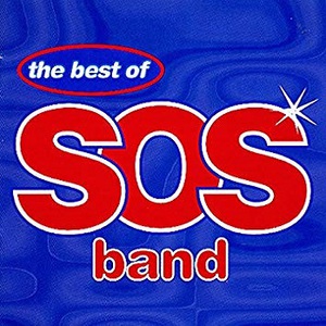The Best Of The S.O.S. Band