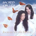 Sacred Circles - Journey to the Divine