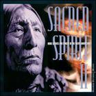 Sacred Spirit - More Chants and Dances of the Native Americans