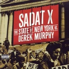 Sadat X - The State Of New York Vs Derek Murphy