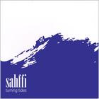 Sahffi - Turning Tides