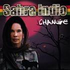 SAHRA INDIO - Change