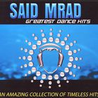 Said Mrad - Greatest Dance Hits