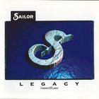Sailor - Legacy (Greatest & Latest)