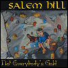 Salem Hill - Not Everybody's Gold