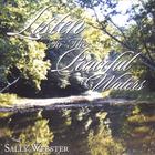Sally Webster - Listen To The Peaceful Waters