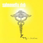 Salmonella Dub - Heal Me