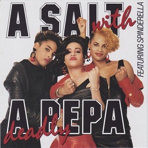 Salt With A Deadly Pepa (Feat. Spinderella)