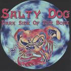 Salty Dog - Dark Side Of The Bone