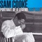 Sam Cooke - Portrait Of A Legend: 1951-1964