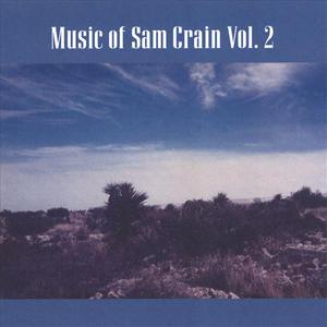 Music of Sam Crain Vol 2