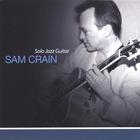 Sam Crain - Solo Jazz Guitar