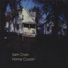 Sam Crain - Home Cookin'
