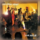 Sam Millar - Saturday Night