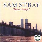Sam Stray - Never Forget