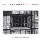 Samarkande - 4 Cadavres exquis