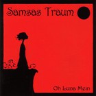 Samsas Traum - Oh Luna Mein
