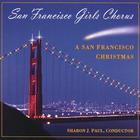 San Francisco Girls Chorus - A San Francisco Christmas