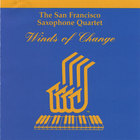 San Francisco Saxophone Quartet - Winds Of Change