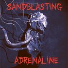 Sandblasting - Adrenaline