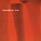 Sandbox Trio - Idiophone/Orcus Drawl