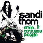 sandi thom - Smile... It Confuses People