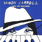 Sandy Carroll - Delta Techno