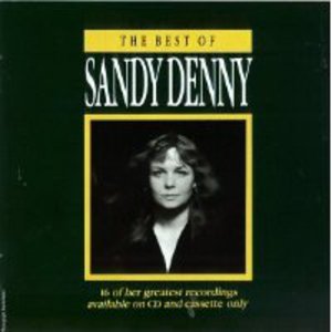 The Best Of Sandy Denny