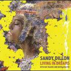 Sandy Dillon - Living in Dreams