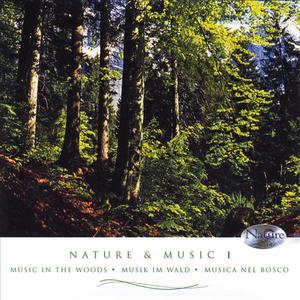 Nature & Music, Vol. I: Music in the Woods