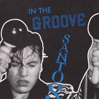 Santos - In The Groove