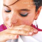 Sara Serpa - Sara Serpa Quintet
