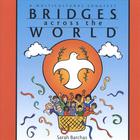 Sarah Barchas - Bridges Across the World: A Multicultural Songfest