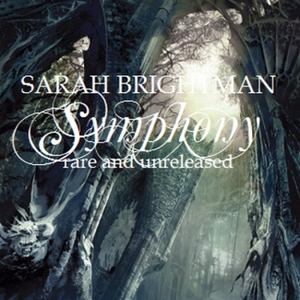 PayPlay.FM - Sarah Brightman - Symphony (Rarities & Unreleased) Mp3 ...