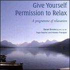 Sarah Brooks - Give Yourself Permission to Relax