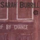 Sarah Burrill - If By Chance