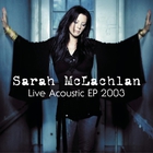 Sarah Mclachlan - Live Acoustic