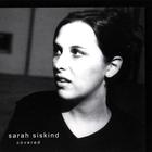 Sarah Siskind - Covered