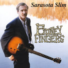 Sarasota Slim - Boney Fingers