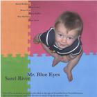 Sarel River - Mr. Blue Eyes