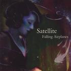 satellite - Falling Airplanes