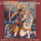 Satkirin Kaur Khalsa - Chatara Chakara
